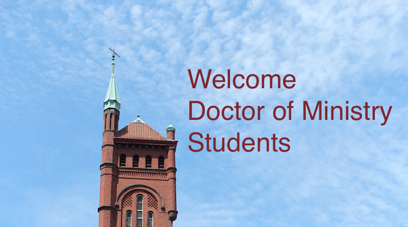 Welcome Doctor of Ministry Students